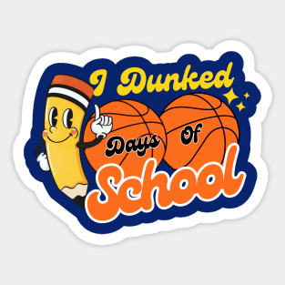 I Dunked 100 Days Of School Basketball Kids Funny Sticker